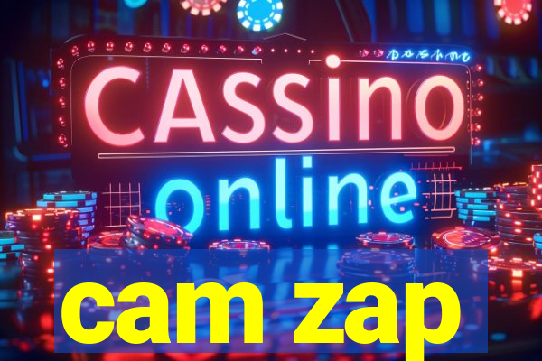 cam zap